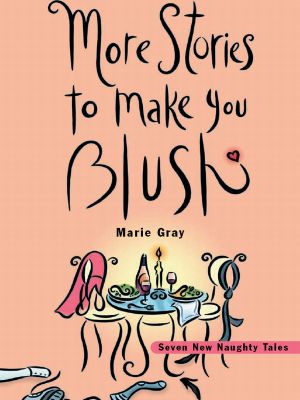 [Blush 02] • More Stories to Make You Blush